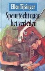 Speurtocht naar het verleden 9789000032495 Ellen Tijsinger, Verzenden, Zo goed als nieuw, Ellen Tijsinger