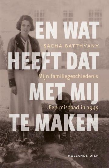 En wat heeft dat met mij te maken 9789048840502, Verzenden, Sacha Batthyany