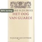 Het oog van Guardi 9789023656647 Dubois, Verzenden, Dubois