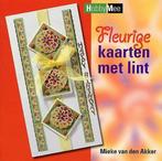 Fleurige Kaarten Met Lint 9789058775542, Mieke Van Den Akker, Zo goed als nieuw, Verzenden