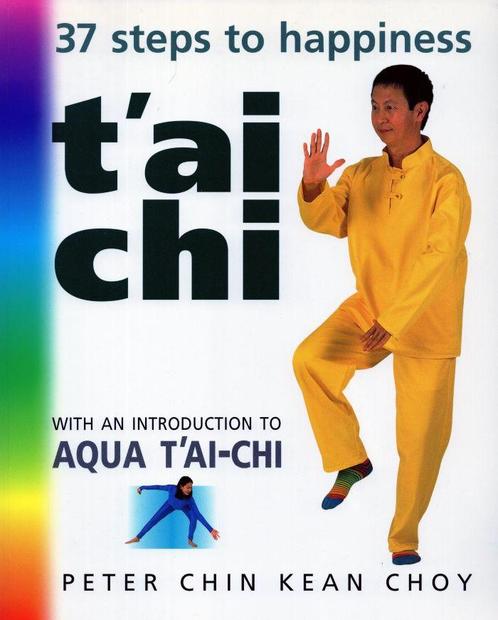 T'ai Chi - Peter Chin Kean Choy - 9781856264013 - Paperback, Boeken, Esoterie en Spiritualiteit, Verzenden