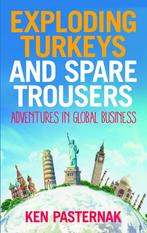 Exploding Turkeys and Spare Trousers 9781788602815, Verzenden, Ken Pasternak