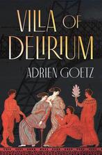 Villa Of Delirium 9781939931801 Adrien Goetz, Boeken, Verzenden, Zo goed als nieuw, Adrien Goetz