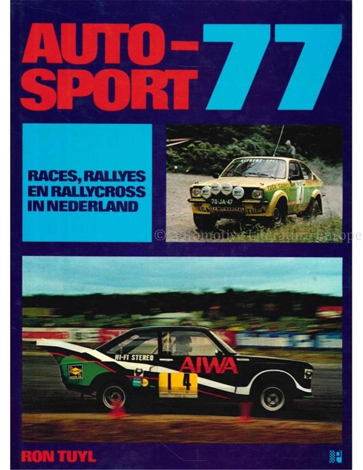 AUTOSPORT 77, RACES, RALLYES EN RALLYCROSS IN NEDERLAND, Boeken, Auto's | Boeken