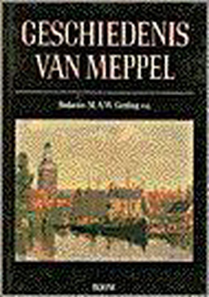 GESCHIEDENIS VAN MEPPEL 9789060099780 M. GERDING, Boeken, Geschiedenis | Wereld, Gelezen, Verzenden