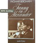 Fanny en alexander 9789010048424 Bergman, Verzenden, Gelezen, Bergman