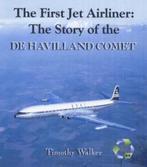 The First Jet Airliner 9781902236056, Livres, Timothy Walker, Verzenden