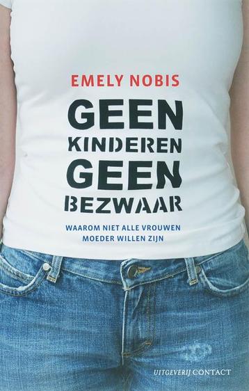 Geen kinderen geen bezwaar 9789025415457 E. Nobis, Verzenden, Gelezen, E. Nobis