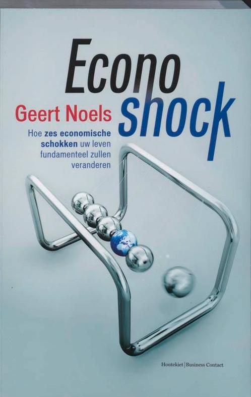 Econoshock 9789089180193 Geert Noels, Boeken, Politiek en Maatschappij, Zo goed als nieuw, Verzenden