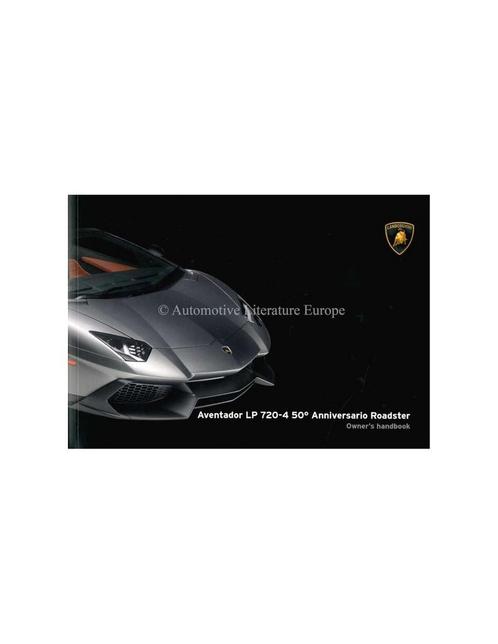 2014 LAMBORGHINI AVENTADOR LP 720-4 50° ANNIVERSARIO, Autos : Divers, Modes d'emploi & Notices d'utilisation