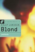 Blond / Fahrenheitreeks 9789031718665 Kolet Janssen, Boeken, Verzenden, Gelezen, Kolet Janssen