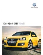 2007 VOLKSWAGEN GOLF GTI PIRELLI BROCHURE DUITS, Boeken, Nieuw