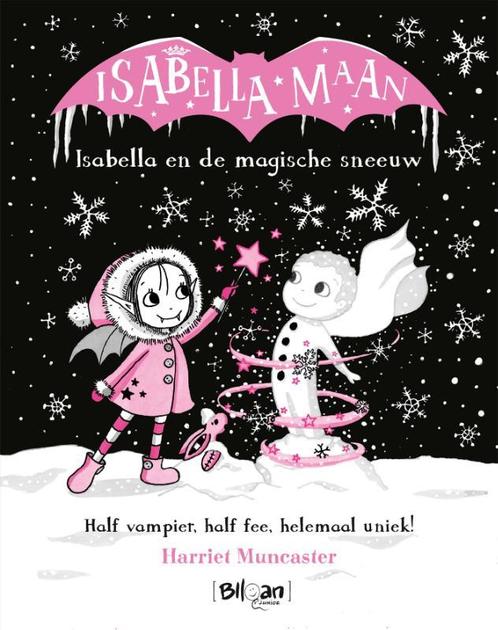Isabella en de magische sneeuw / Isabella Maan / 8, Boeken, Kinderboeken | Jeugd | onder 10 jaar, Zo goed als nieuw, Verzenden