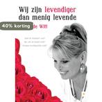 Wij zijn levendiger dan menig levende 9789048430741, Verzenden, Gelezen, Sylvia de Witt