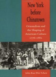 New York Before Chinatown: Orientalism and the , Tchen,, Boeken, Overige Boeken, Zo goed als nieuw, Verzenden