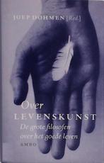 Over levenskunst 9789026317422, Boeken, Filosofie, Verzenden, Gelezen