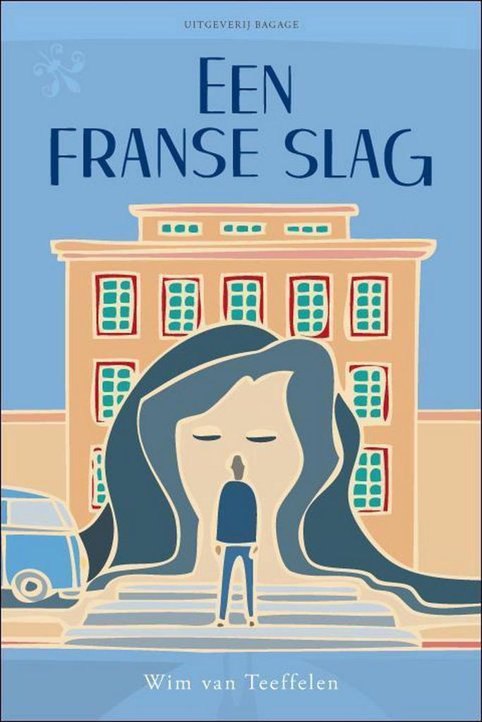 Een Franse slag 9789491880063 Wim Teeffelen, Boeken, Romans, Gelezen, Verzenden