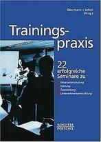 Trainingspraxis  Obermann, Christof, Schiel, Frank  Book, Obermann, Christof, Schiel, Frank, Verzenden