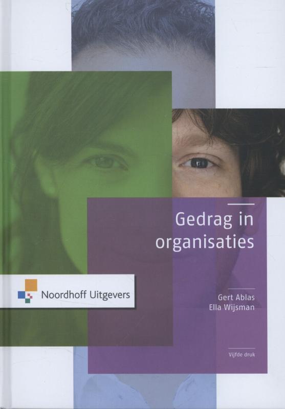Gedrag in organisaties 9789001816261 Ella Wijsman, Boeken, Economie, Management en Marketing, Zo goed als nieuw, Verzenden