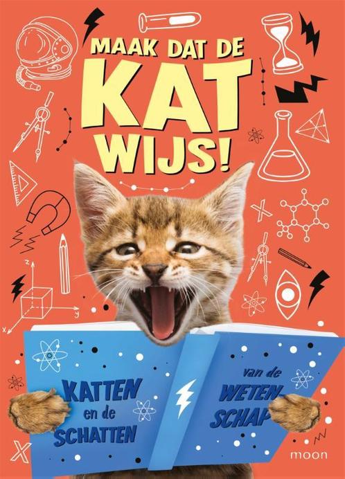 Maak dat de kat wijs! 9789048858033, Boeken, Kinderboeken | Jeugd | 13 jaar en ouder, Zo goed als nieuw, Verzenden
