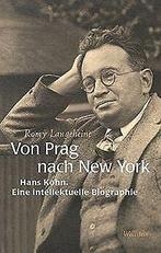 Prag nach New York: Hans Kohns intellektuelle B...  Book, Langeheine, Romy, Verzenden