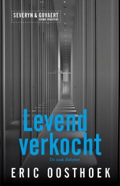 Levend verkocht / Severyn & Govaert / 4 9789082993479, Boeken, Thrillers, Zo goed als nieuw, Verzenden