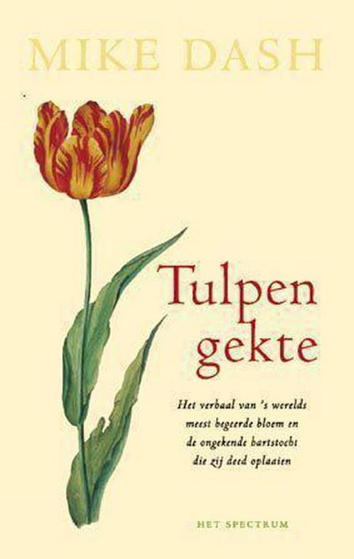 Tulpengekte 9789027467324 M. Dash, Livres, Livres Autre, Envoi