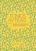 Tonics & Teas 9780857834447 Rachel De Thample, Verzenden, Rachel De Thample