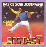 Ecstasy – Pas Ce Soir Josephine / Candy Bar (1-7-Vinyl-Sing, Ophalen of Verzenden, Nieuw in verpakking