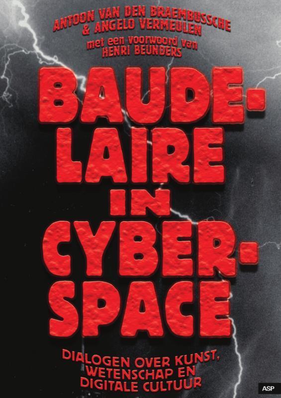 Baudelaire in cyberspace 9789054875093 Angelo Vermeulen, Boeken, Filosofie, Zo goed als nieuw, Verzenden
