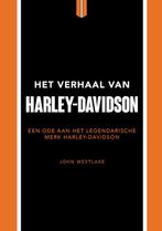 Het verhaal van Harley-Davidson 9789043931717 John Westlake, Boeken, Verzenden, Zo goed als nieuw, John Westlake