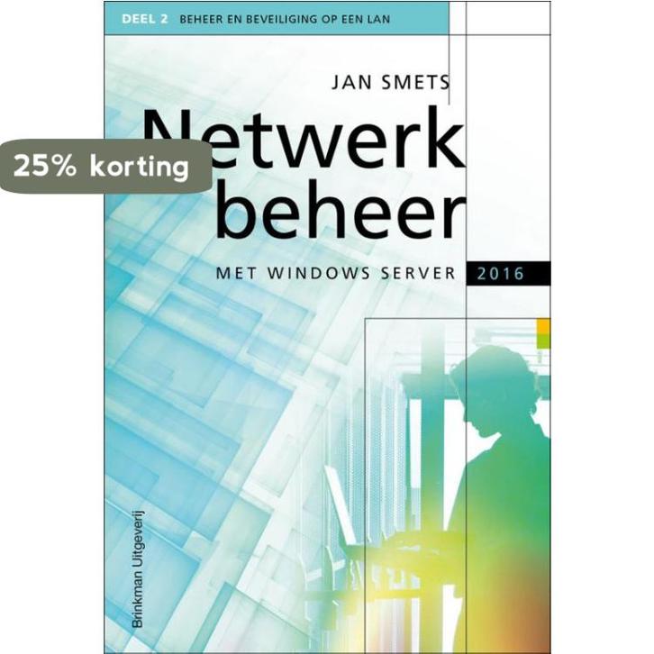 Netwerkbeheer met Windows server 2016 9789057523625, Boeken, Schoolboeken, Zo goed als nieuw, Verzenden