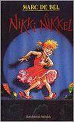 Nikki Nikkel 9789065659064 Marc de Bel, Boeken, Kinderboeken | Jeugd | 13 jaar en ouder, Verzenden, Zo goed als nieuw, Marc de Bel