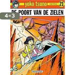 De poort van de zielen / Yoko Tsuno / 21 9789031418244, Boeken, Verzenden, Gelezen