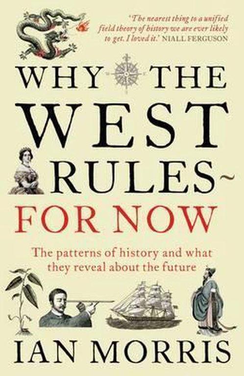 Why The West Rules For Now 9781846682087, Livres, Livres Autre, Envoi