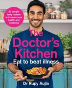 The Doctors Kitchen - Eat to Beat Illness 9780008316310, Boeken, Verzenden, Zo goed als nieuw, Dr Rupy Aujla
