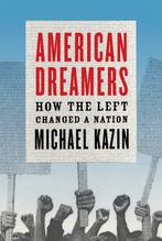 American Dreamers 9780307279194 Michael Kazin, Verzenden, Michael Kazin