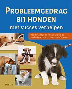 Probleemgedrag bij honden met succes verhelpen 9789044749342, Boeken, Hobby en Vrije tijd, Zo goed als nieuw, Verzenden