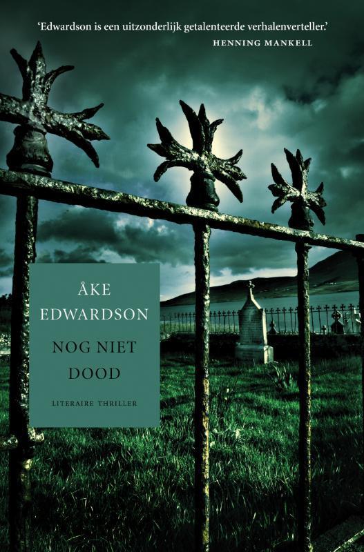 Nog niet dood / Erik Winter / 9 9789022996423 Åke Edwardson, Boeken, Thrillers, Zo goed als nieuw, Verzenden