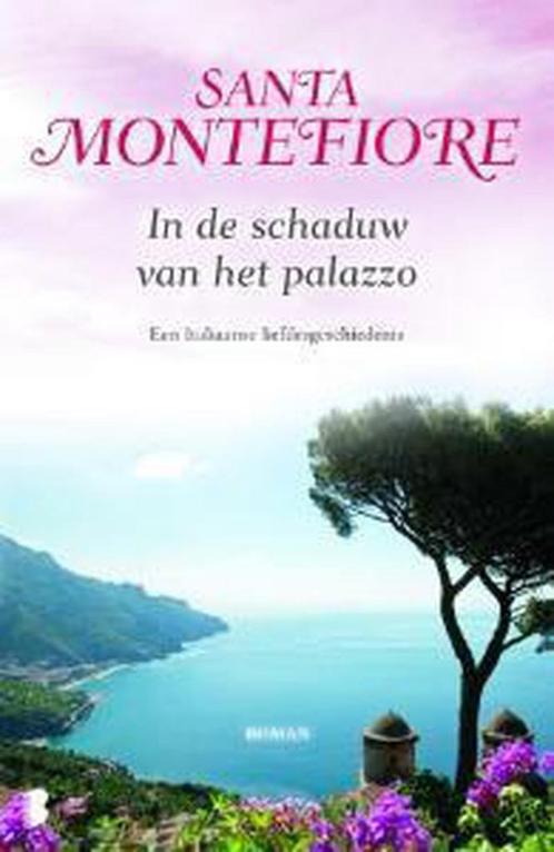 in de schaduw van het palazzo 9789022563151 Santa Montefiore, Boeken, Romans, Gelezen, Verzenden
