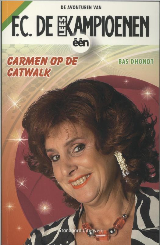 Carmen op de catwalk / F.C. De Kampioenen 9789002238659, Boeken, Kinderboeken | Jeugd | 13 jaar en ouder, Gelezen, Verzenden