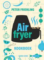 Airfryer kookboek 9789461433060 Peter Friehling, Boeken, Kookboeken, Verzenden, Zo goed als nieuw, Peter Friehling