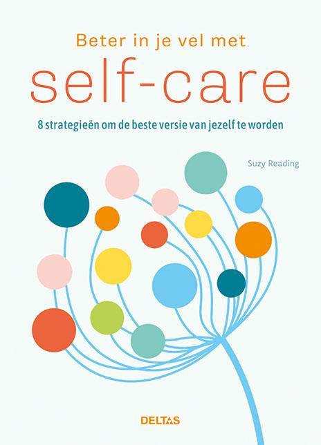 Beter in je vel met self-care 9789044752410, Livres, Psychologie, Envoi