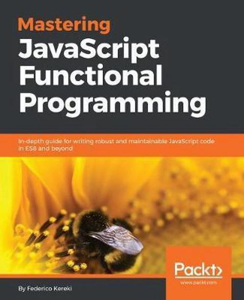 Mastering JavaScript Functional Programming 9781787287440, Boeken, Overige Boeken, Gelezen, Verzenden