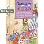 Dansen Met De Clown 9789025108915, Verzenden, Zo goed als nieuw