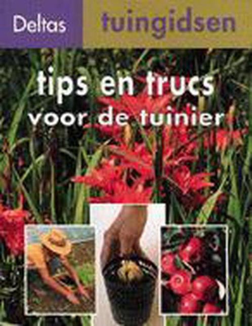 Deltas tuingidsen 10. tips en trucs voor de tuinier, Livres, Nature, Envoi