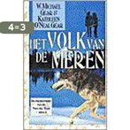 Het volk van de meren / De prehistorie van de Nieuwe Tijd /, Boeken, Verzenden, Gelezen, W. Michael Gear