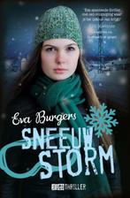 Sneeuwstorm / Kluitman jeugdthrillers 9789020609554, Boeken, Verzenden, Zo goed als nieuw, Eva Burgers