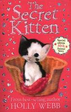 Animal stories: The secret kitten by Holly Webb (Paperback), Holly Webb, Verzenden