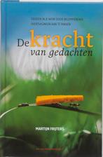 De kracht van gedachten 9789089650740 Martijn Frijters, Boeken, Verzenden, Zo goed als nieuw, Martijn Frijters